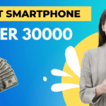 5 Best Smartphone Under 30000: