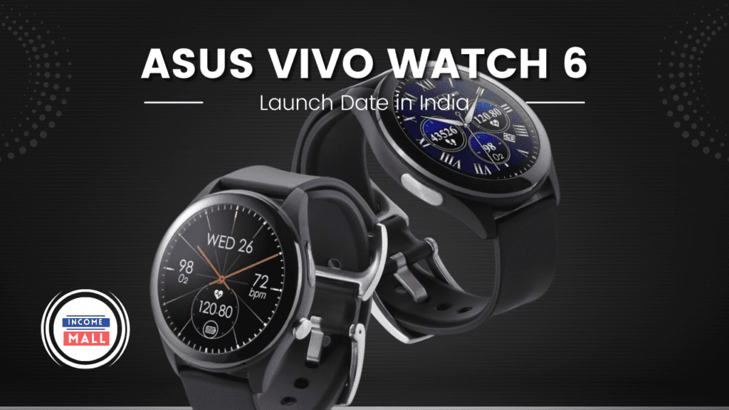 Asus VivoWatch 6 Launch Date in India: