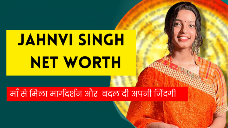 Janhvi Singh Net Worth