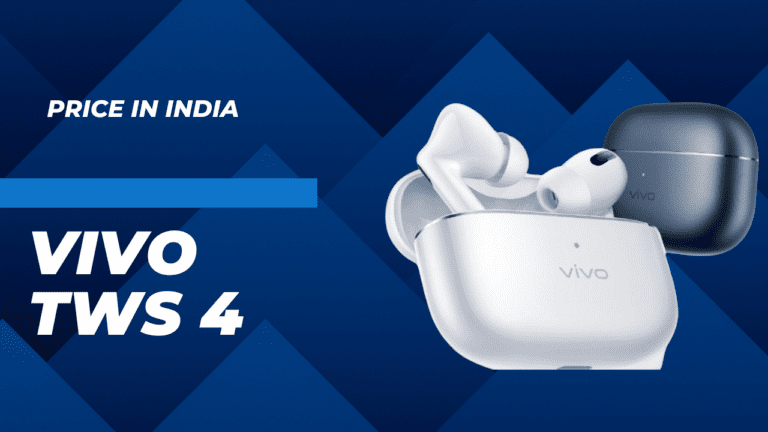 Vivo TWS 4 Price in India: