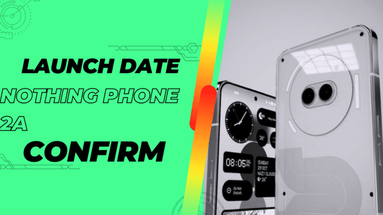 Nothing Phone 2a Launch Date Confirm: