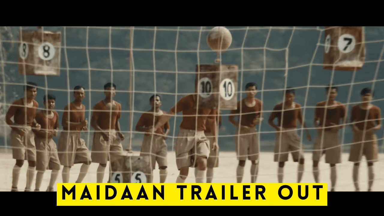 Maidaan Trailer Out