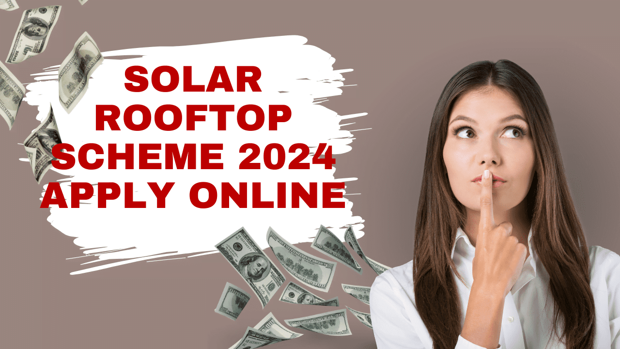 Solar Rooftop Scheme 2024 Apply Online
