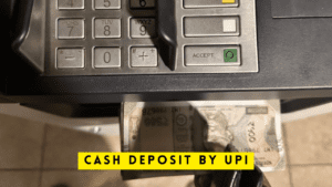 Cash Deposit By UPI