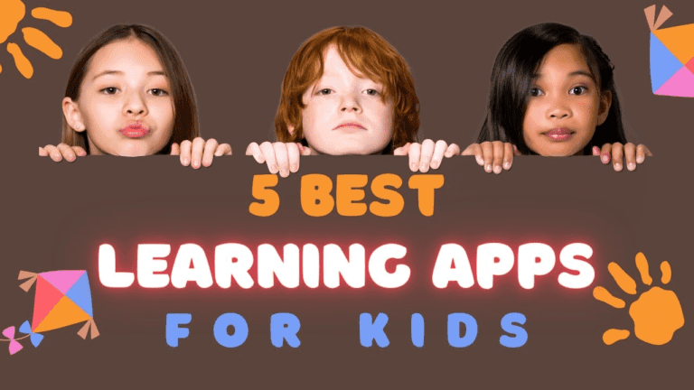 5 Best Learning Apps for Kids