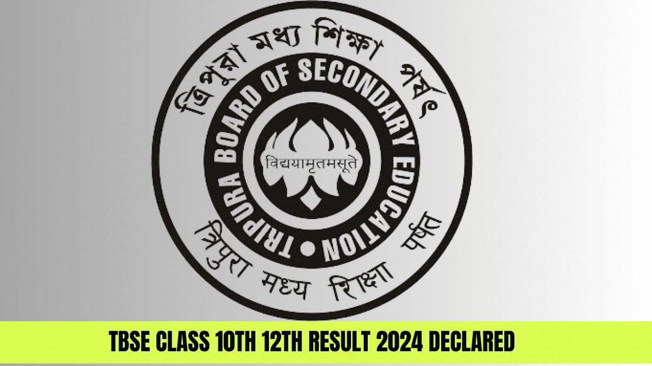 TBSE Class 10th 12th Result 2024 Declared
