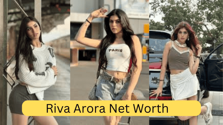 Riva Arora Net Worth