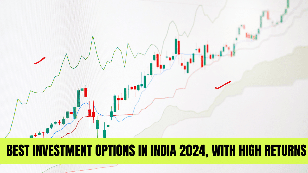 Best Investment Options in India 2024