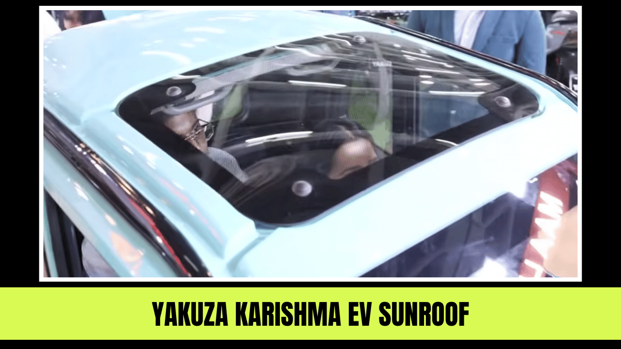 Yakuza Karishma EV sunroof