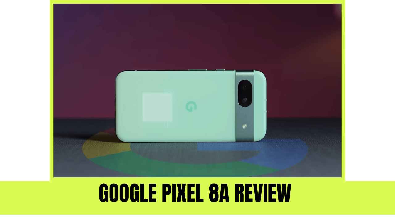 google pixel 8a review