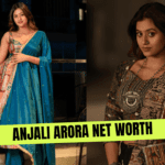 Anjali Arora net worth