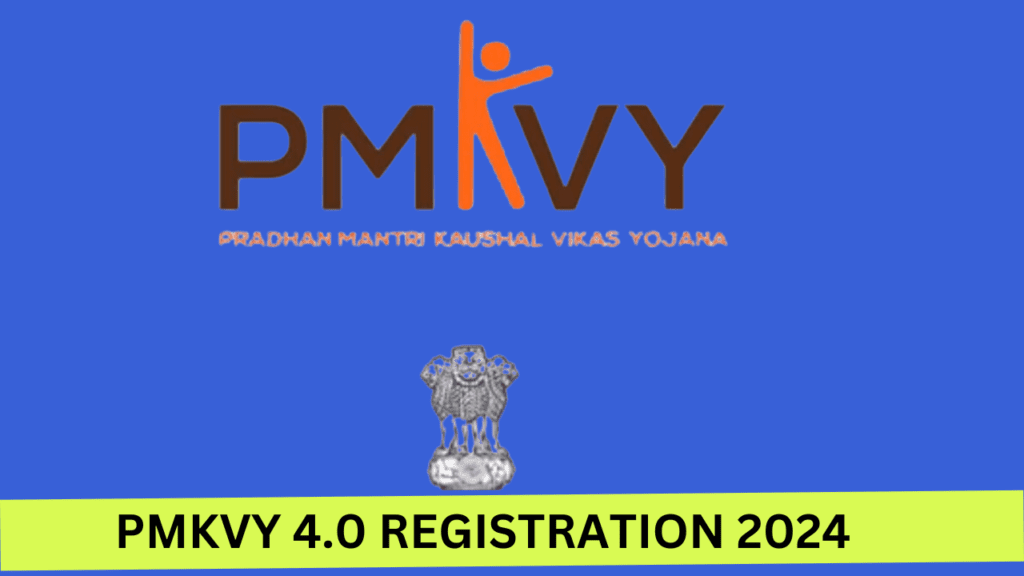 PMKVY 4.0 Registration 2024