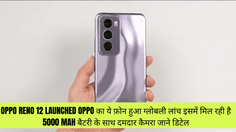 OPPO Reno 12 Launched