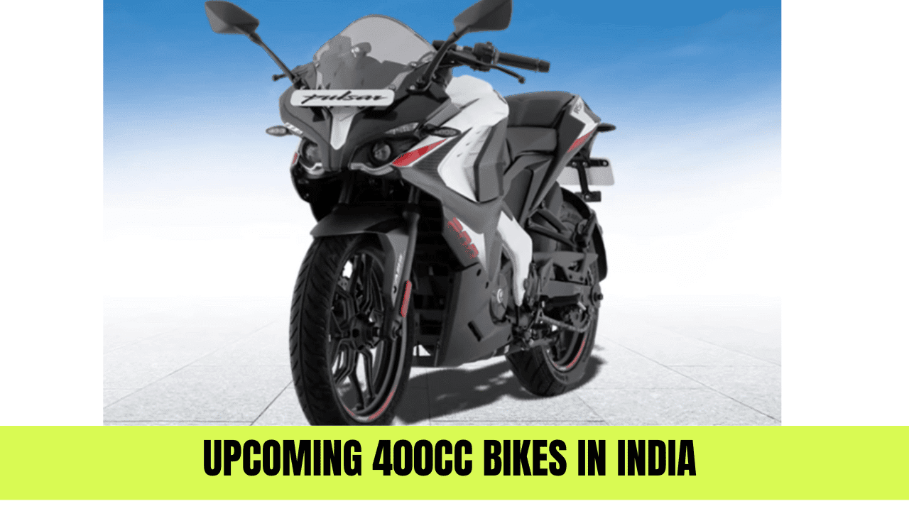 Upcoming 400CC Bikes In India