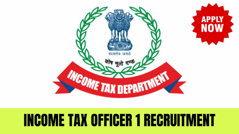 Income Tax Officer 1 Recruitment
