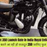 2024 Rajdoot 350 Launch Date In India