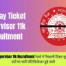 Railway Ticket Supervisor 11k Recruitment